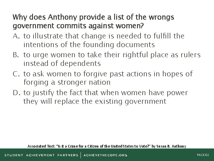 Why does Anthony provide a list of the wrongs government commits against women? A.