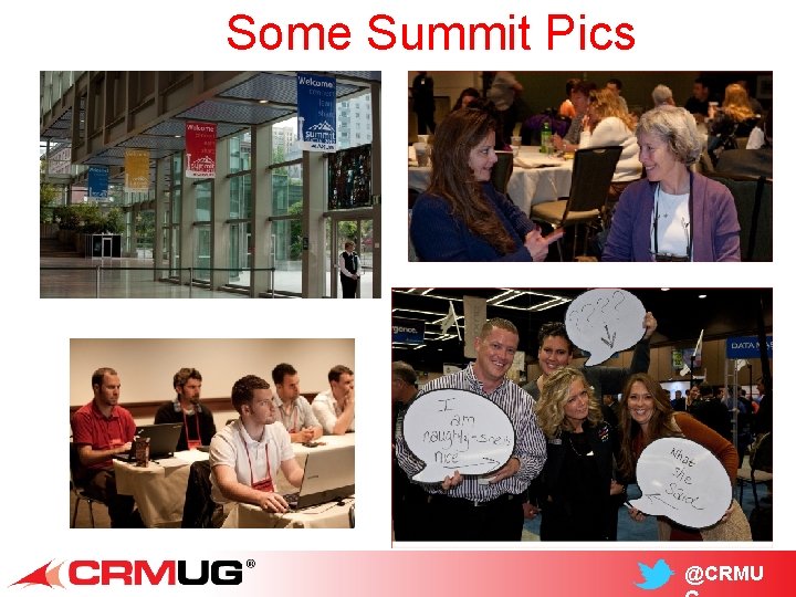 Some Summit Pics @CRMU 