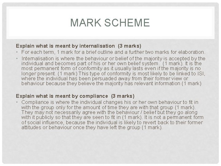 MARK SCHEME Explain what is meant by internalisation (3 marks) • For each term,