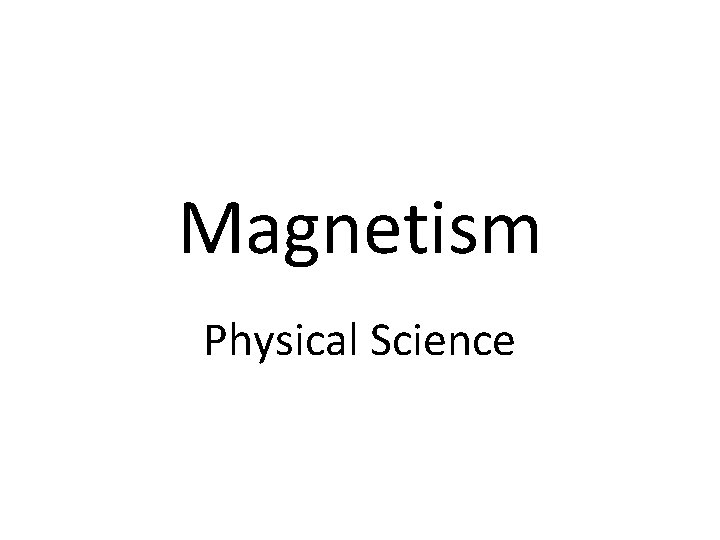 Magnetism Physical Science 