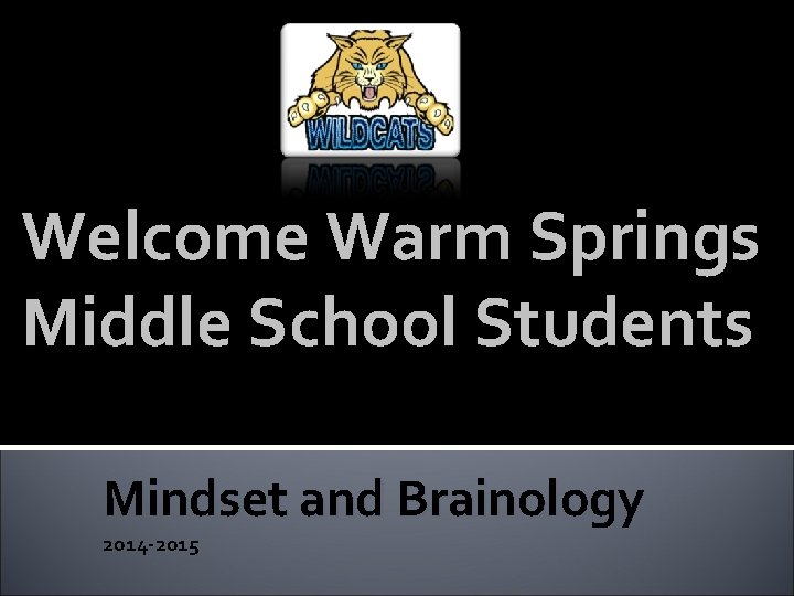 Welcome Warm Springs Middle School Students Mindset and