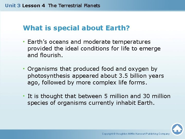 Unit 3 Lesson 4 The Terrestrial Planets What is special about Earth? • Earth’s