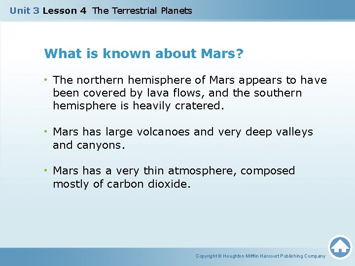 Unit 3 Lesson 4 The Terrestrial Planets What is known about Mars? • The