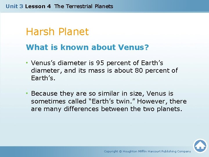 Unit 3 Lesson 4 The Terrestrial Planets Harsh Planet What is known about Venus?