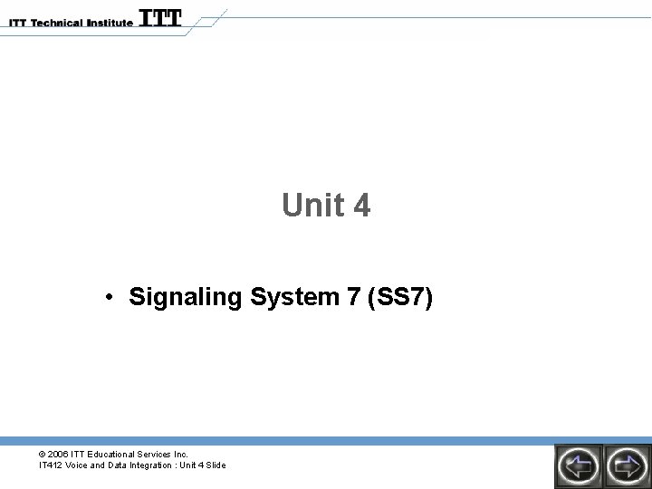 Unit 4 Signaling System 7 SS 7 2006
