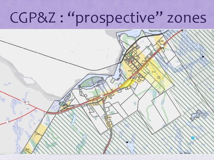 CGP&Z : “prospective” zones 