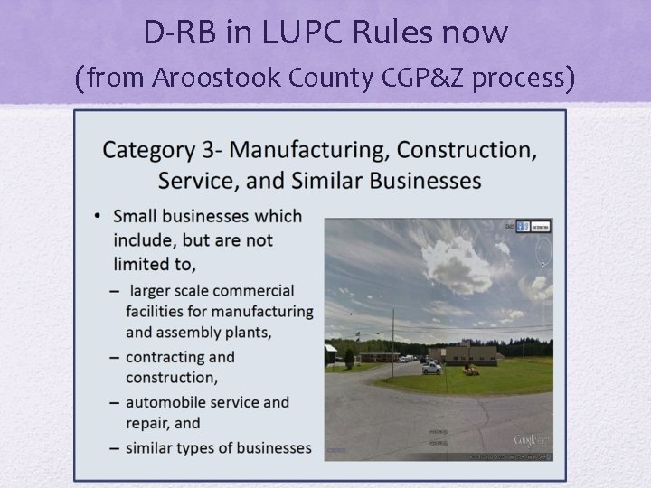 D-RB in LUPC Rules now (from Aroostook County CGP&Z process) 