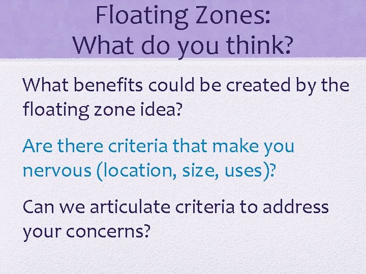 Floating Zones: What do you think? What benefits could be created by the floating