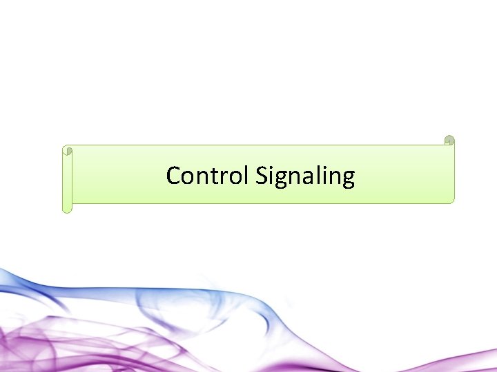 Control Signaling 