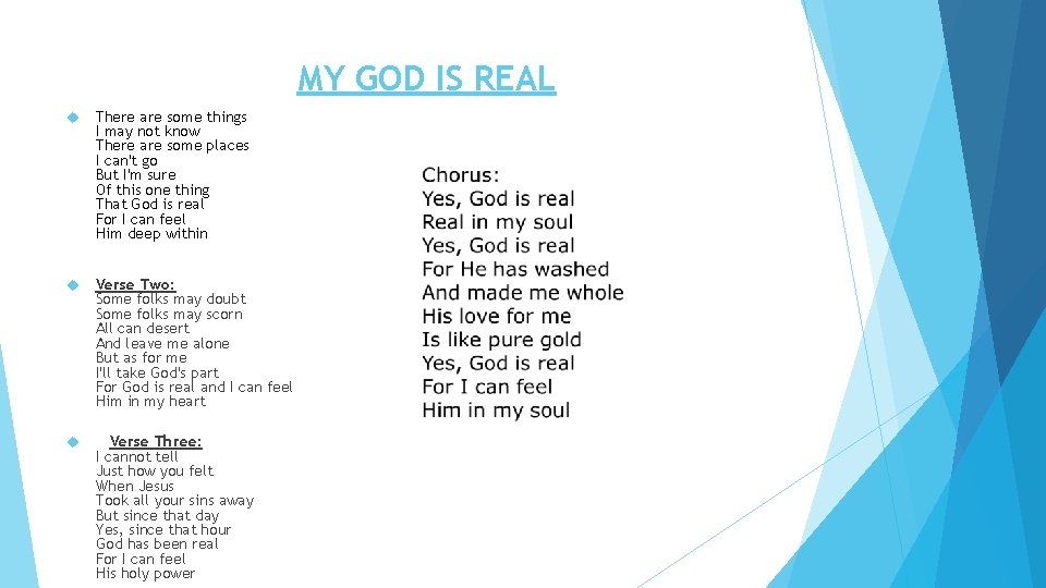 MY GOD IS REAL There are some things I may not know There are MY GOD IS REAL There are some things I may not know There are