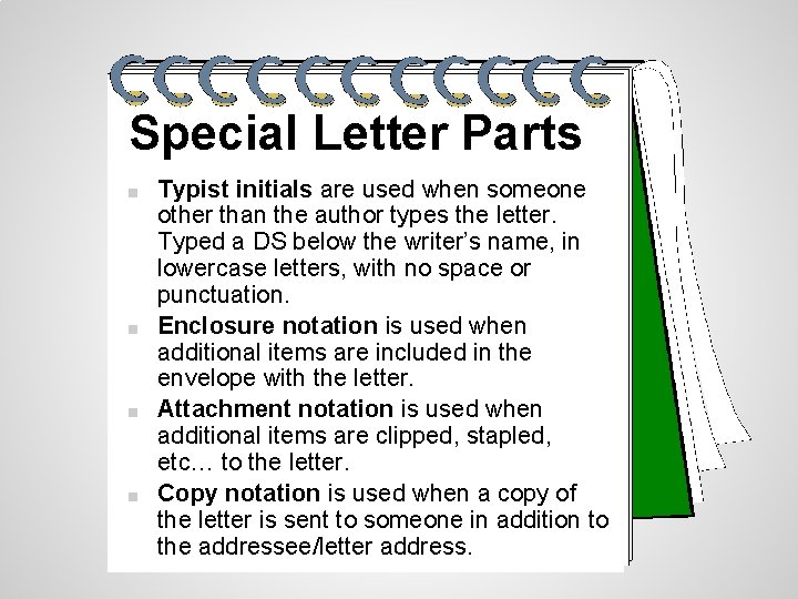 Special Letter Parts ■ ■ Typist initials are used when someone other than the Special Letter Parts ■ ■ Typist initials are used when someone other than the