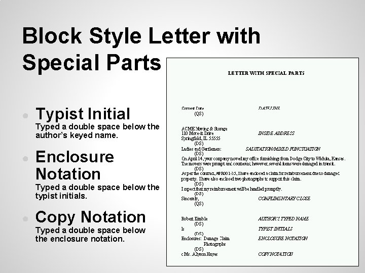 Block Style Letter with Special Parts ● Typist Initial Typed a double space below Block Style Letter with Special Parts ● Typist Initial Typed a double space below