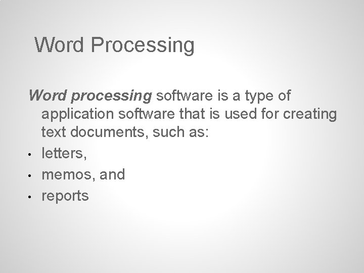 Word Processing Word processing software is a type of application software that is used Word Processing Word processing software is a type of application software that is used