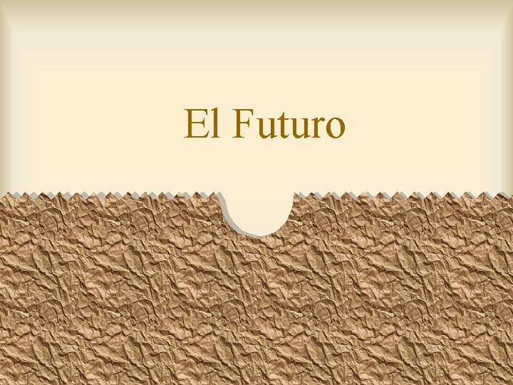 El Futuro 