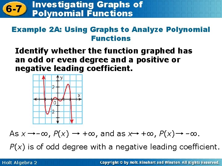 6 -7 Investigating Graphs of Polynomial Functions Example 2 A: Using Graphs to Analyze