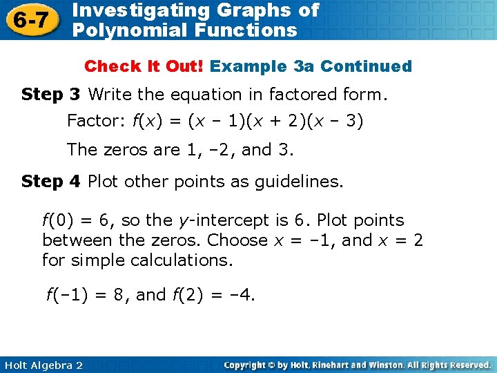6 -7 Investigating Graphs of Polynomial Functions Check It Out! Example 3 a Continued