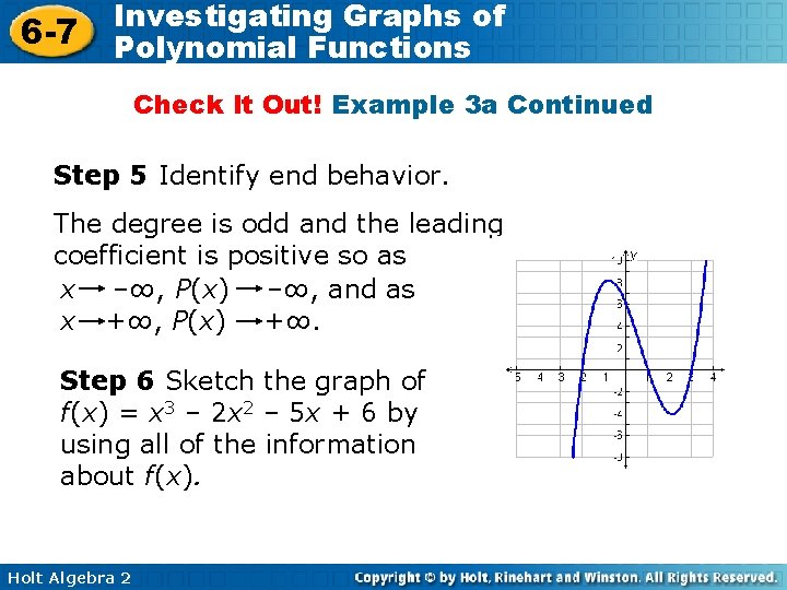 6 -7 Investigating Graphs of Polynomial Functions Check It Out! Example 3 a Continued