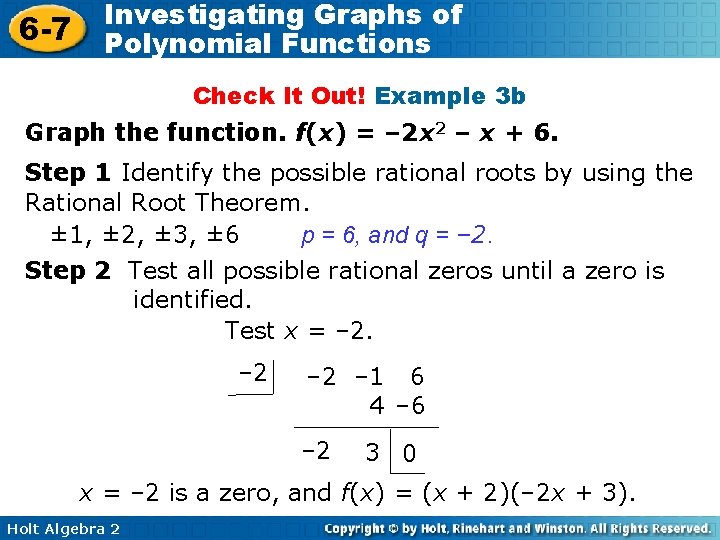 6 -7 Investigating Graphs of Polynomial Functions Check It Out! Example 3 b Graph