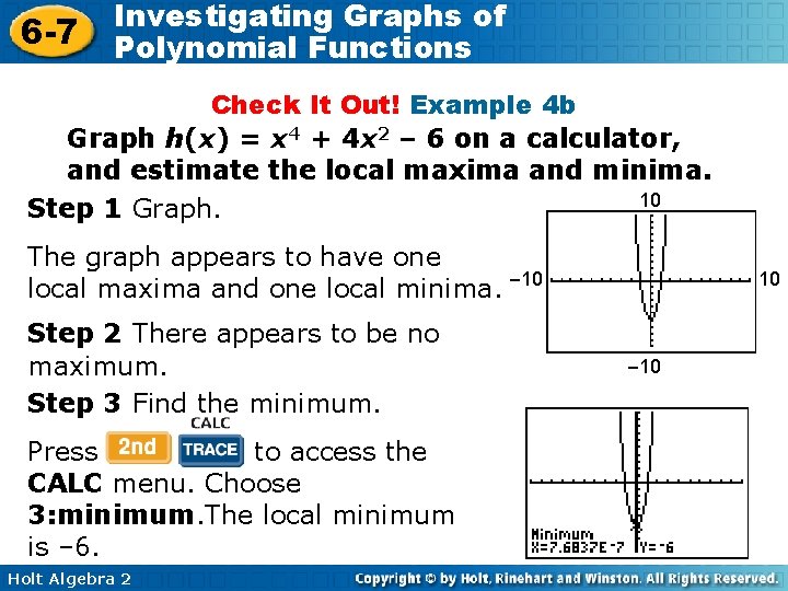 6 -7 Investigating Graphs of Polynomial Functions Check It Out! Example 4 b Graph