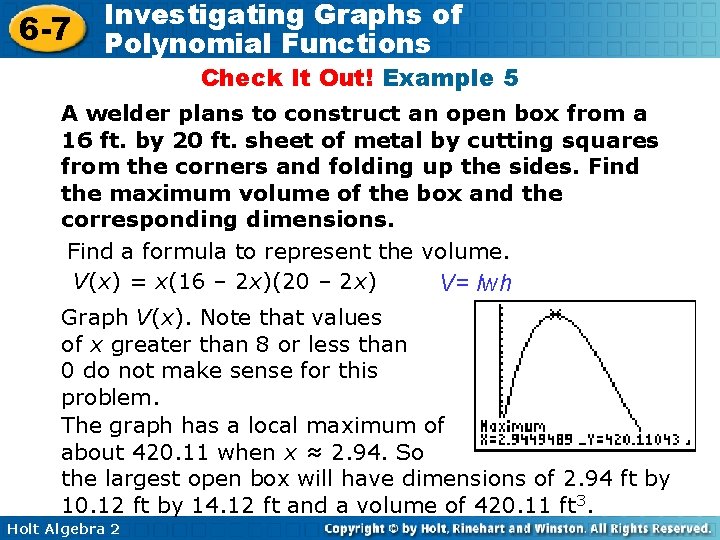 6 -7 Investigating Graphs of Polynomial Functions Check It Out! Example 5 A welder