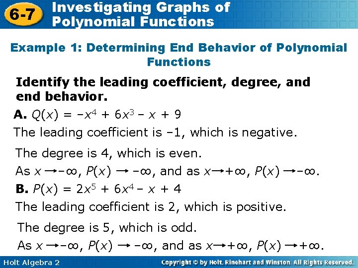 6 -7 Investigating Graphs of Polynomial Functions Example 1: Determining End Behavior of Polynomial