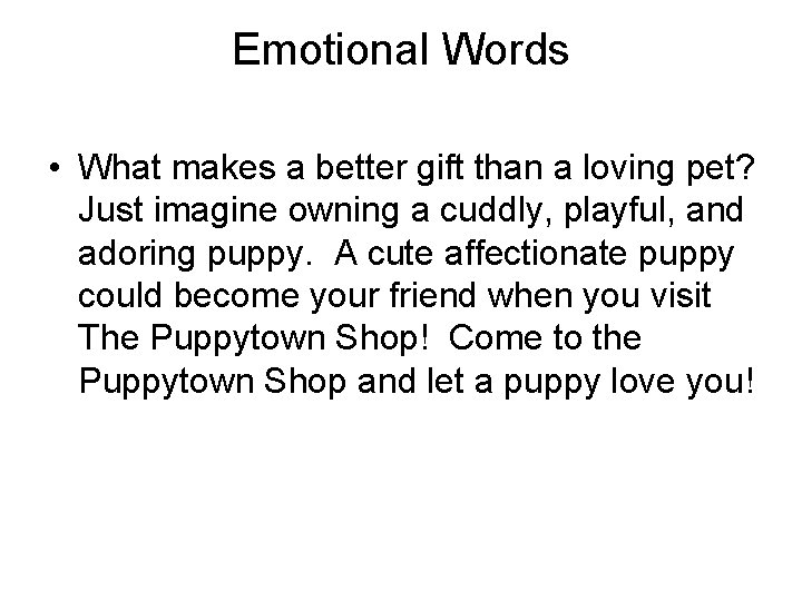 Emotional Words • What makes a better gift than a loving pet? Just imagine