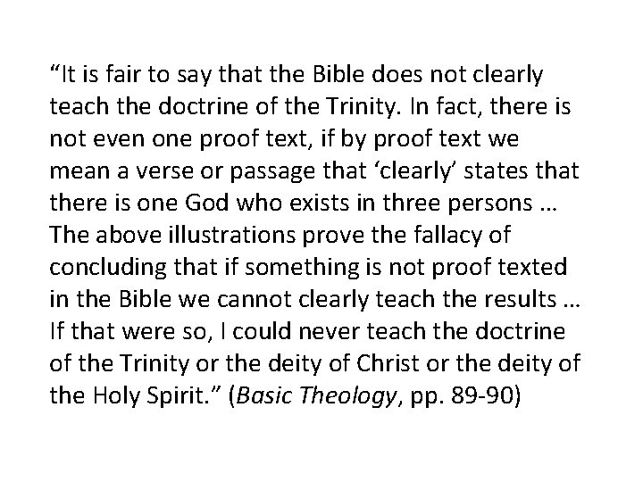 “It is fair to say that the Bible does not clearly teach the doctrine