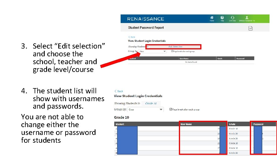 3. Select “Edit selection” and choose the school, teacher and grade level/course 4. The 3. Select “Edit selection” and choose the school, teacher and grade level/course 4. The