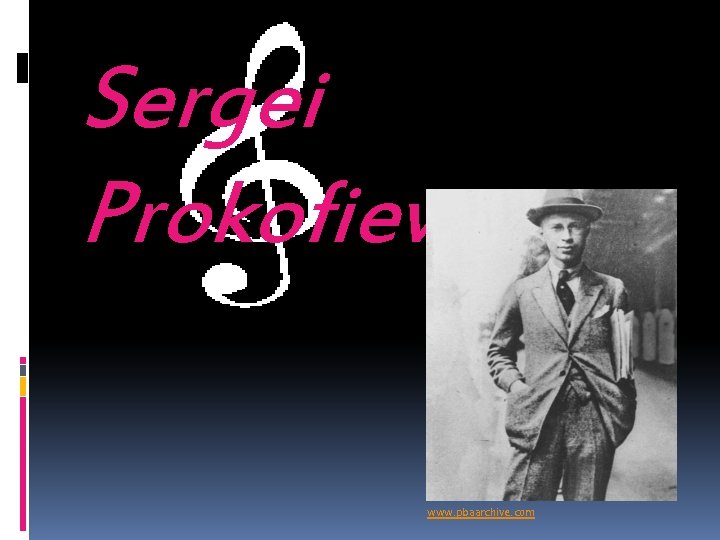 Sergei Prokofiev www. pbaarchive. com 