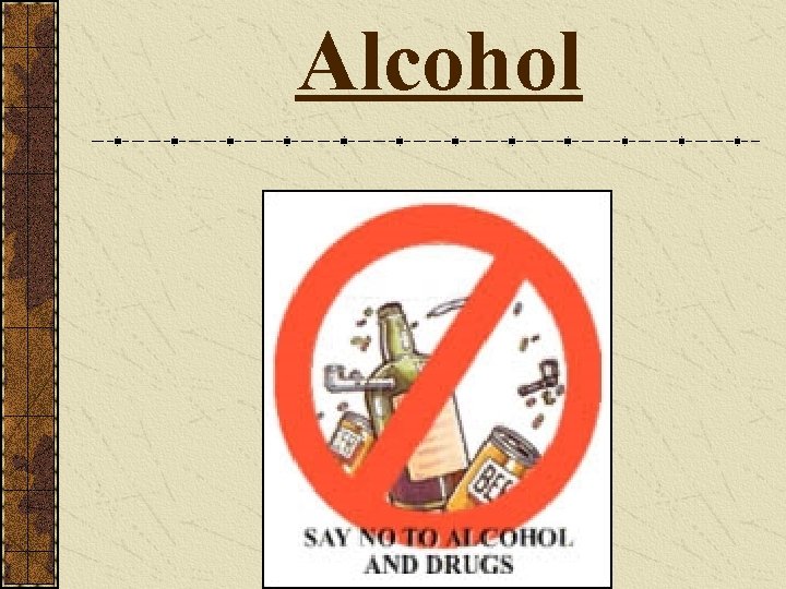 Alcohol 