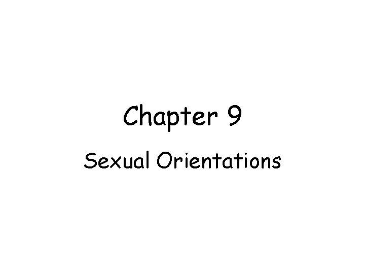 Chapter 9 Sexual Orientations 