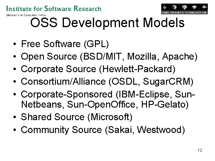 OSS Development Models • • • Free Software (GPL) Open Source (BSD/MIT, Mozilla, Apache)