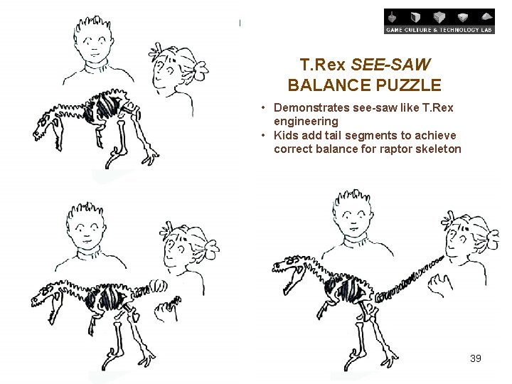T. Rex SEE-SAW BALANCE PUZZLE • Demonstrates see-saw like T. Rex engineering • Kids