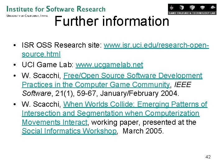 Further information • ISR OSS Research site: www. isr. uci. edu/research-opensource. html • UCI