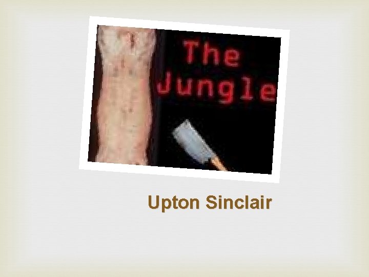 Upton Sinclair 