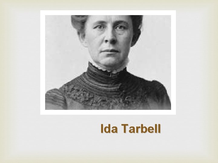 Ida Tarbell 