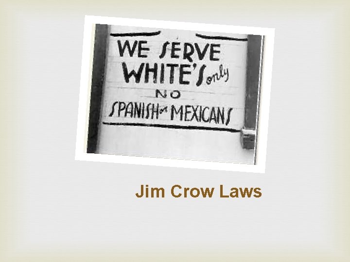 Jim Crow Laws 