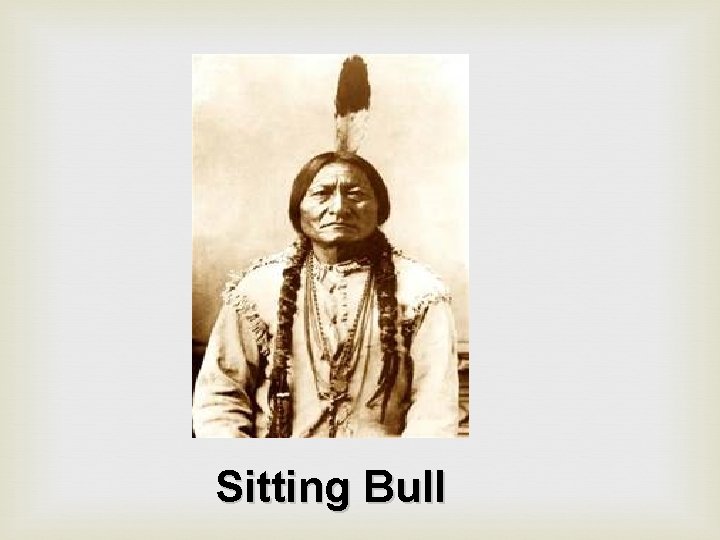 Crazy Horse Sitting Bull 