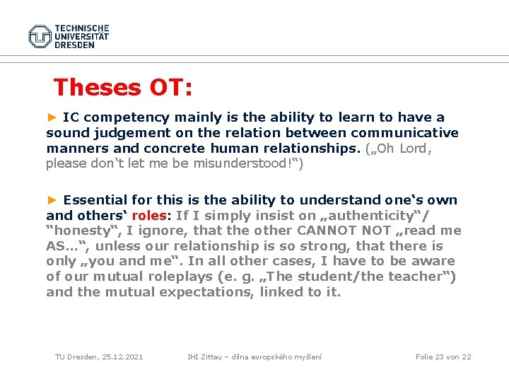 Theses OT: ► IC competency mainly is the ability to learn to have a