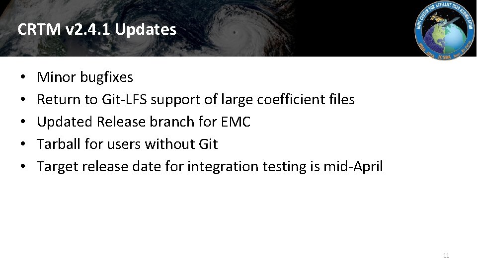 CRTM v 2. 4. 1 Updates • • • Minor bugfixes Return to Git-LFS