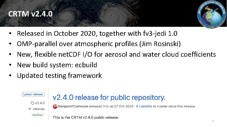 CRTM v 2. 4. 0 • • • Released in October 2020, together with