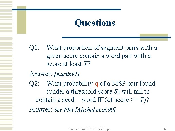 Questions Q 1: What proportion of segment pairs with a given score contain a