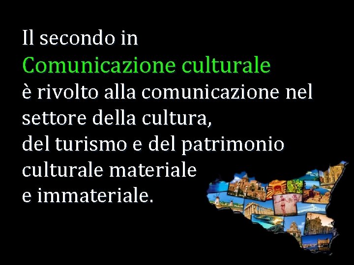 Il secondo in Comunicazione culturale è rivolto alla comunicazione nel settore della cultura, del