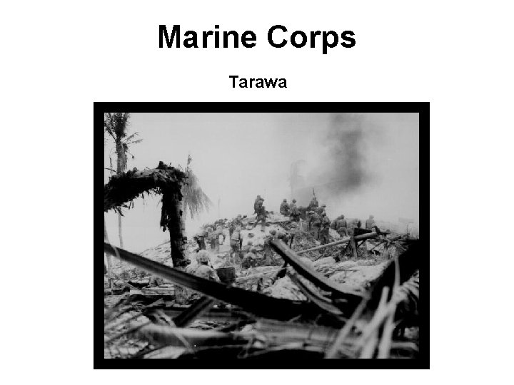 Marine Corps Tarawa 