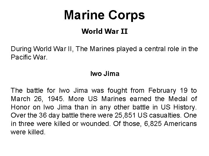 Marine Corps World War II During World War II, The Marines played a central