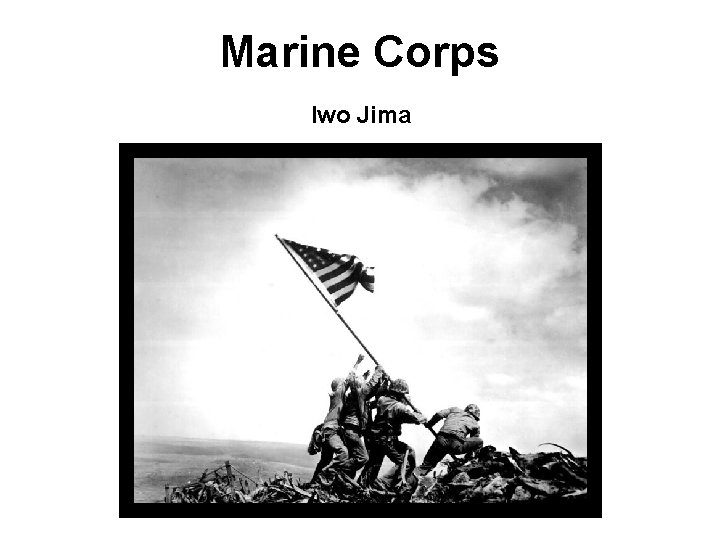 Marine Corps Iwo Jima 