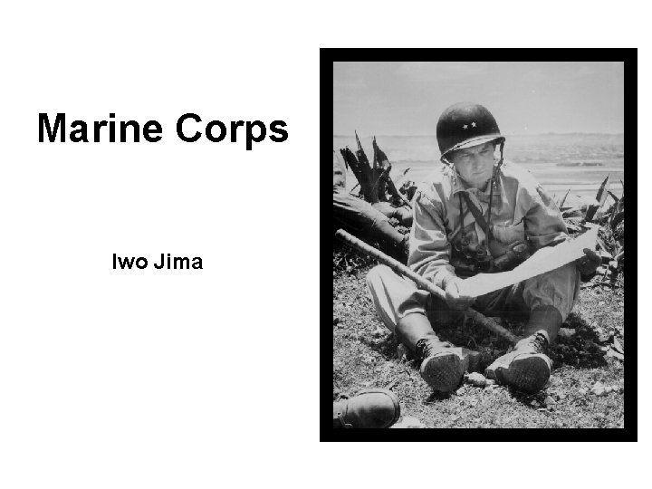 Marine Corps Iwo Jima 