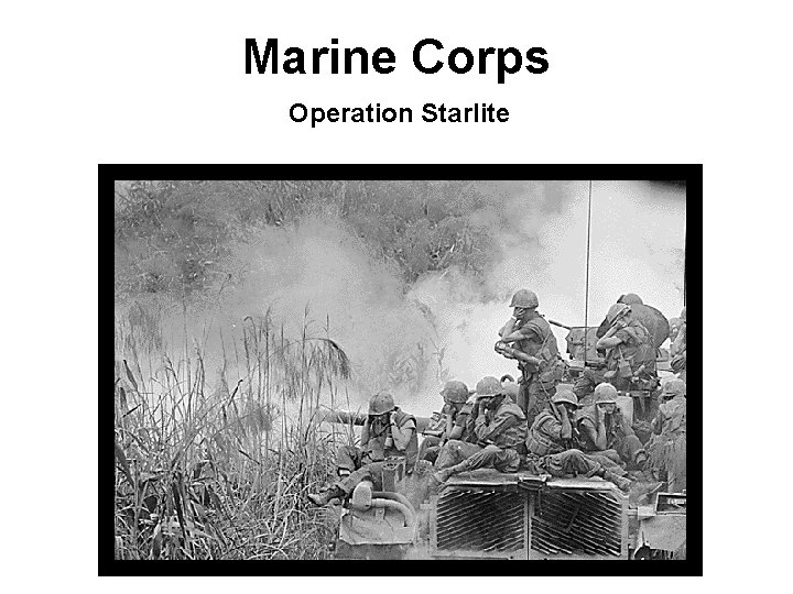 Marine Corps Operation Starlite 