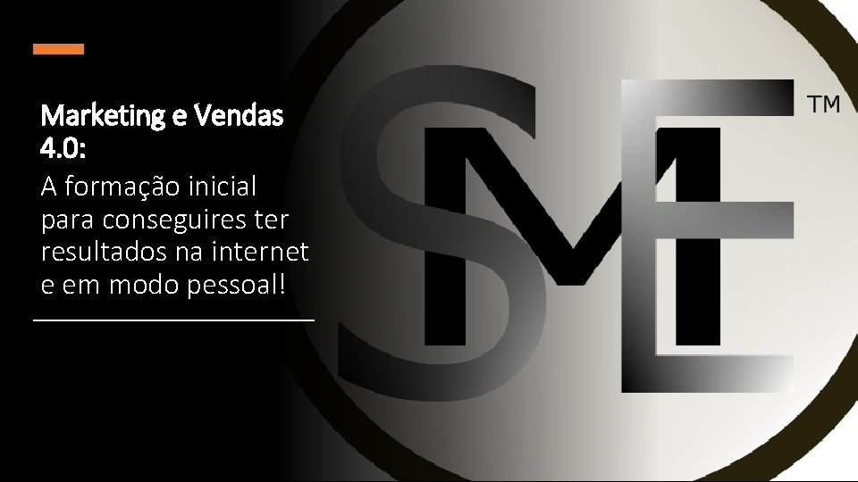 Marketing e Vendas 4. 0: A formação inicial para conseguires ter resultados na internet