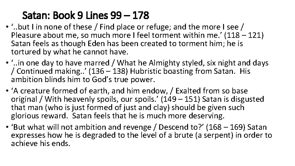 Satan: Book 9 Lines 99 – 178 • ‘. . but I in none